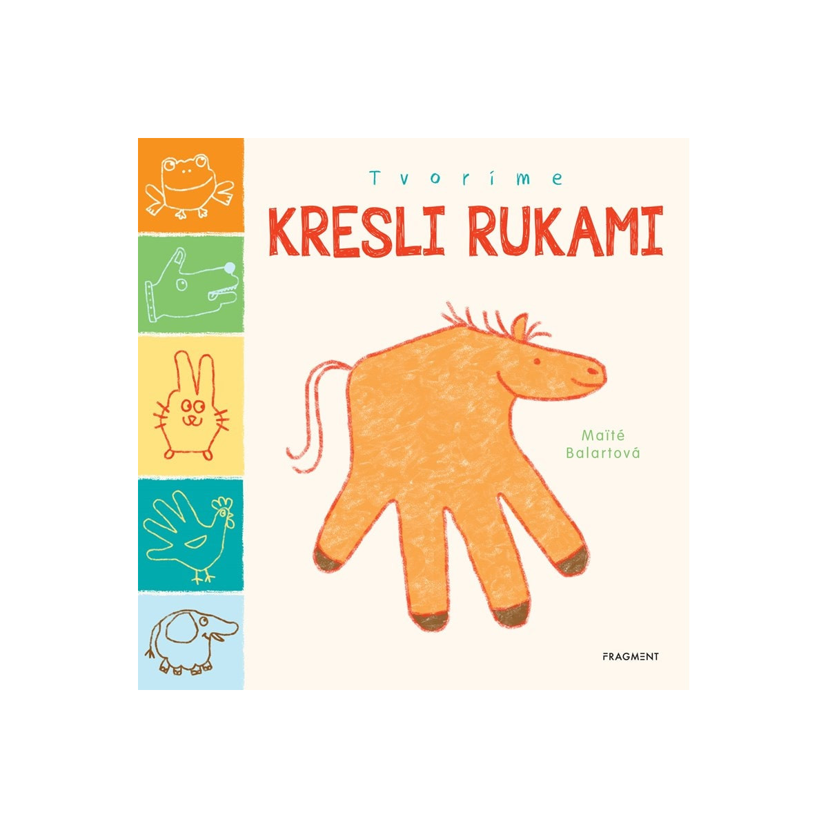 Tvoríme: Kresli rukami